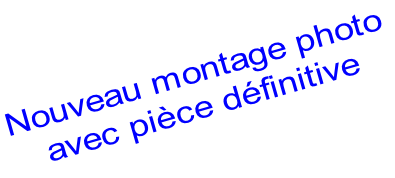 Nouveau montage photo avec pièce définitive